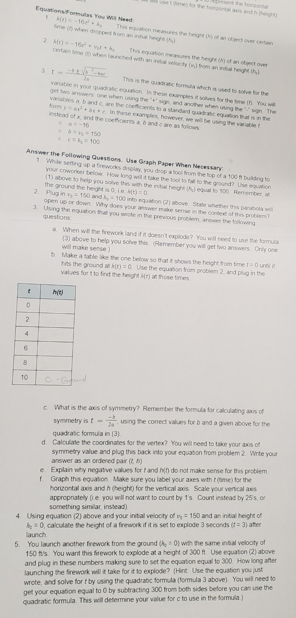 represent the horizontal Will use t (time) for