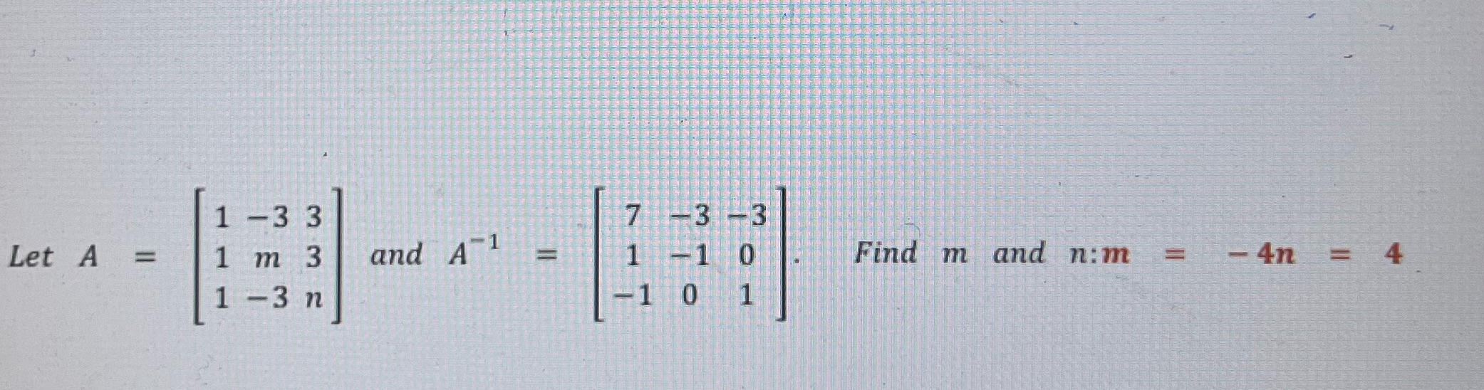 1 -3 3 7 -3 -3 Let 1 m 3 and A 1 1 0 Find m and