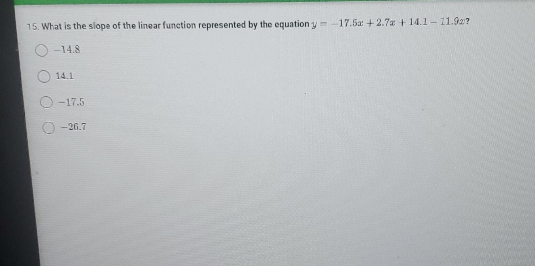 please help me out with 15. What is the slope of