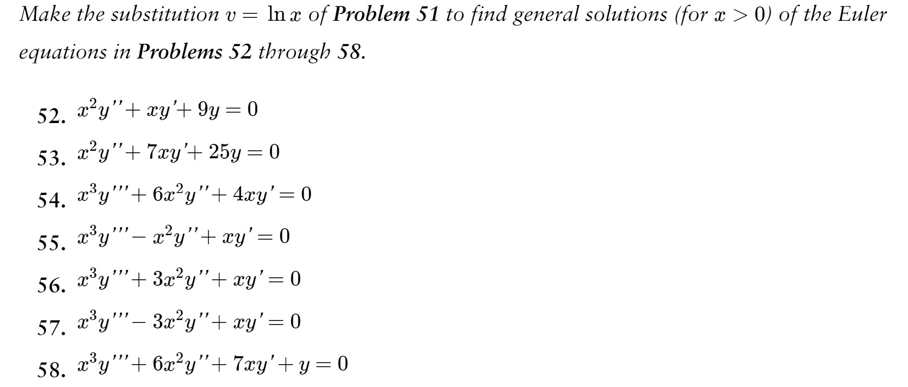 Make the substitution v = In x of Problem 51 to