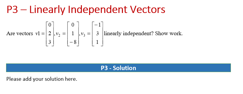 P1 - Linear Combination 2 0 6 101 Let, A : -1 8 5