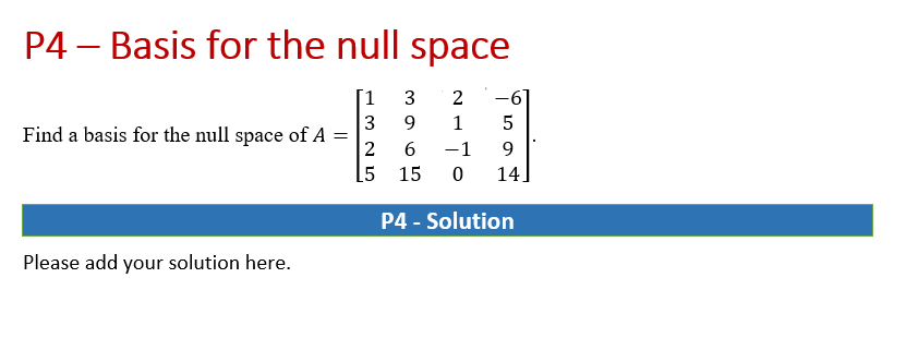 P1 - Linear Combination 2 0 6 101 Let, A : -1 8 5