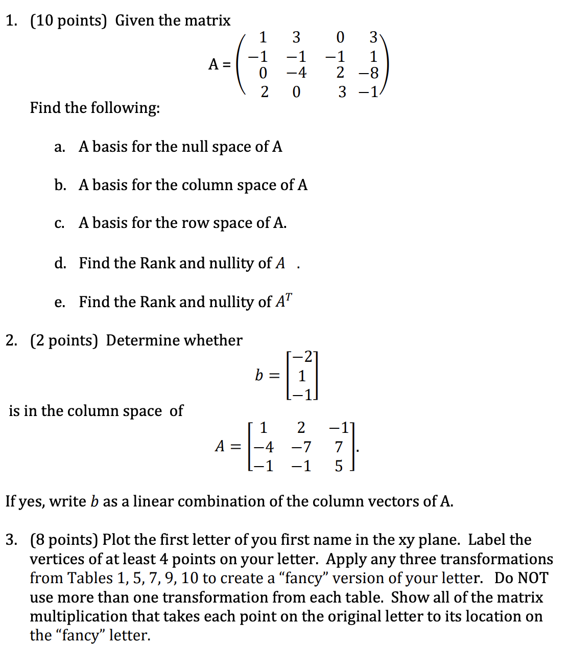 1. (10 points] Given the matrix _111 1 A' 04 28 2