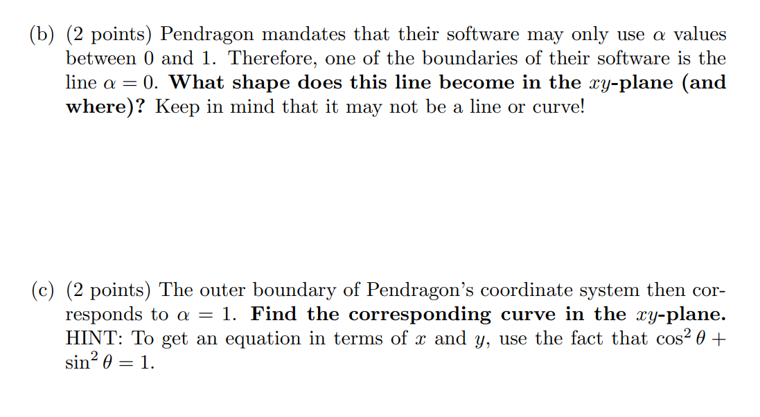 (d) (2 points) Pendragon also requires 0 < 3 < 1.