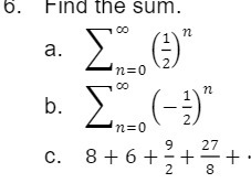 b. Find the sum. 00 a. n=0 00 b. M n=0 27 C. 8+6