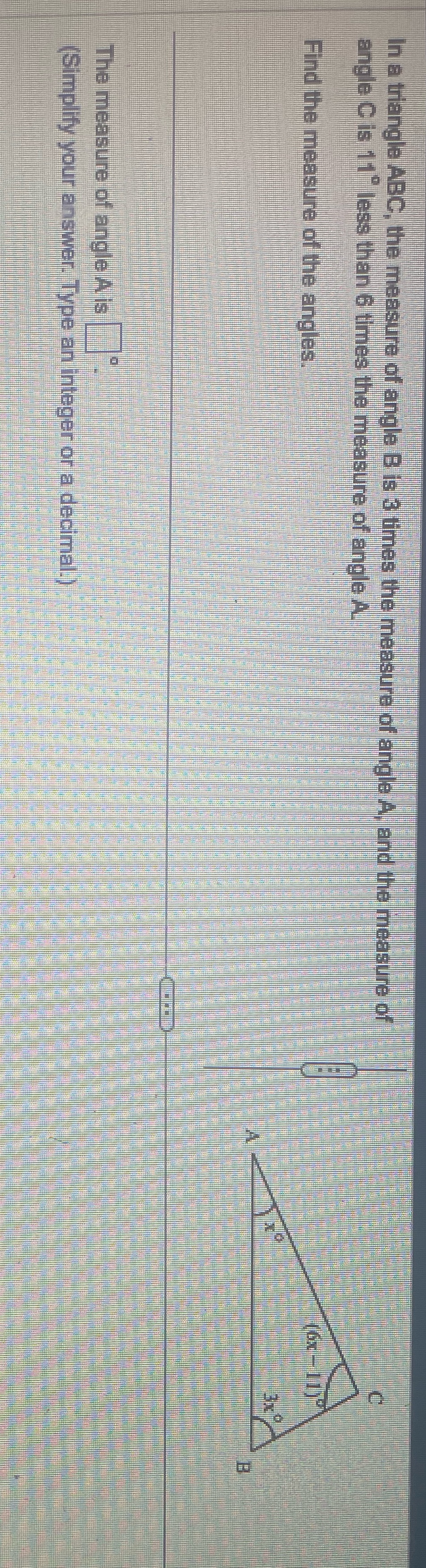 In a triangle ABC, the measure of angle B is 3