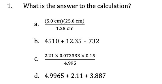 1. What is the answer to the calculation? a. (5.0
