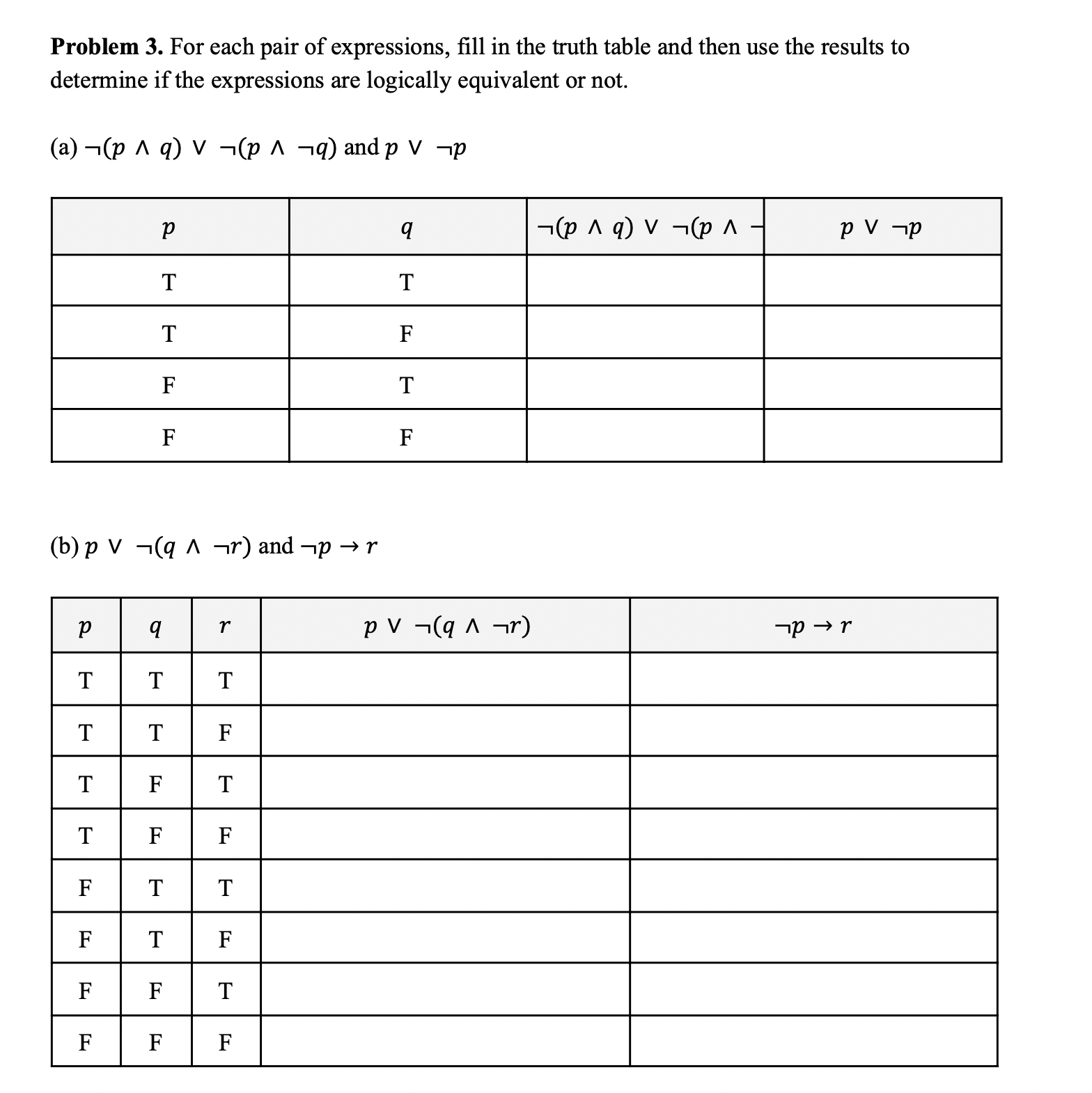 Problem 3. For each pair of expressions, fill in