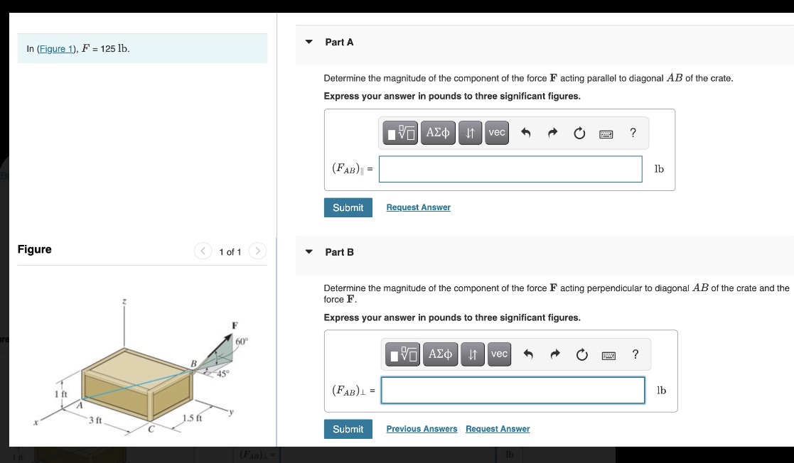 V In (Figure 1), F = 125 1b. Part A Determine the