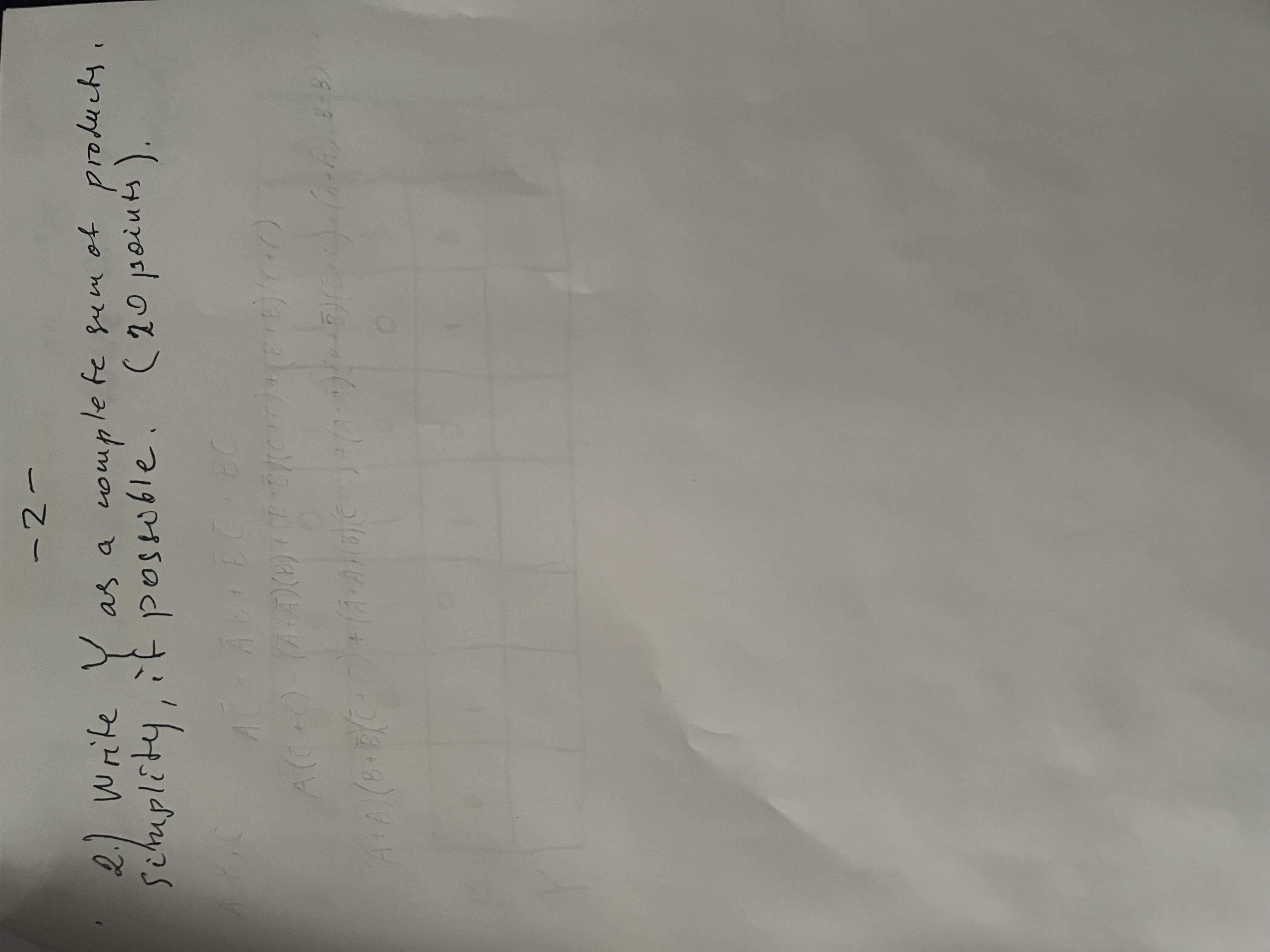 1. The following logical circuit is given Find