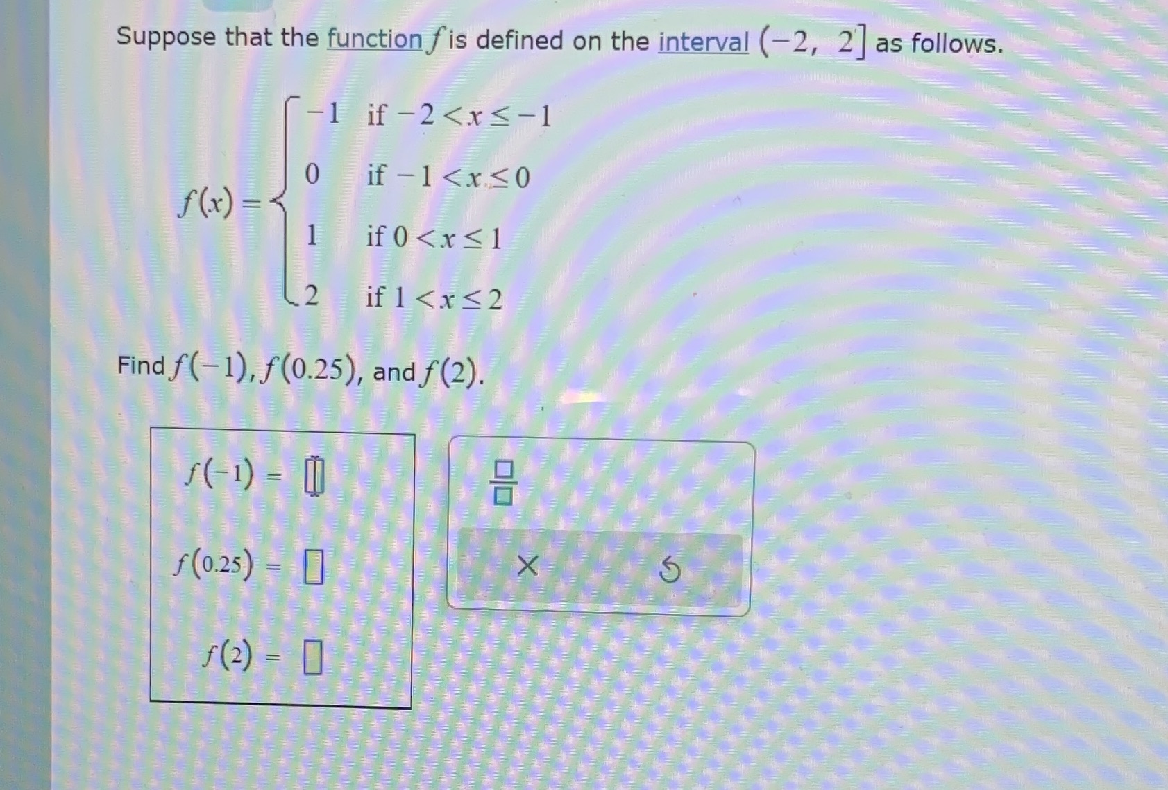 Suppose that the function f is defined on the