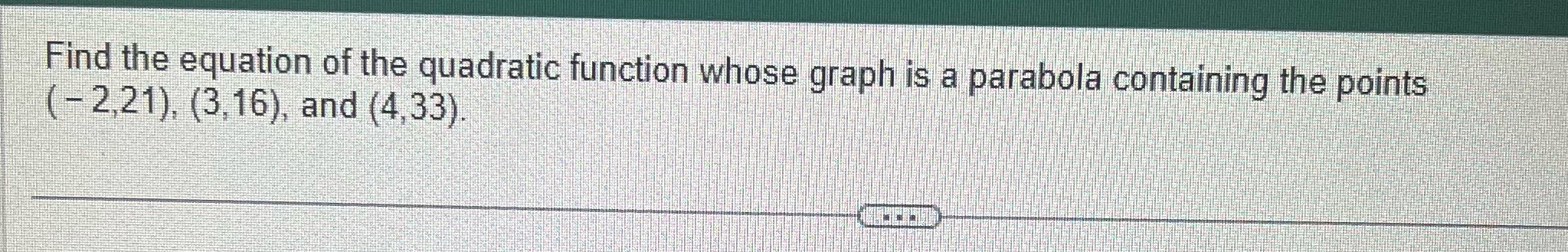 Find the equation of the quadratic function whose