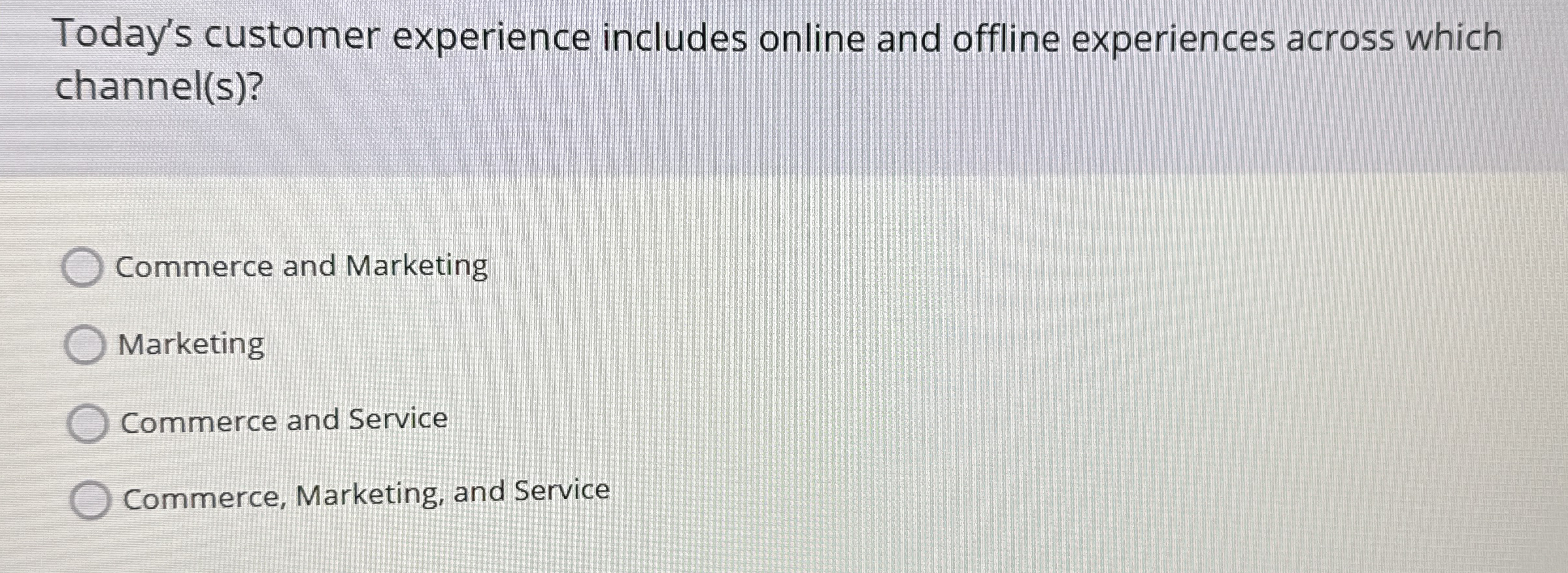 Today's customer experience includes online and