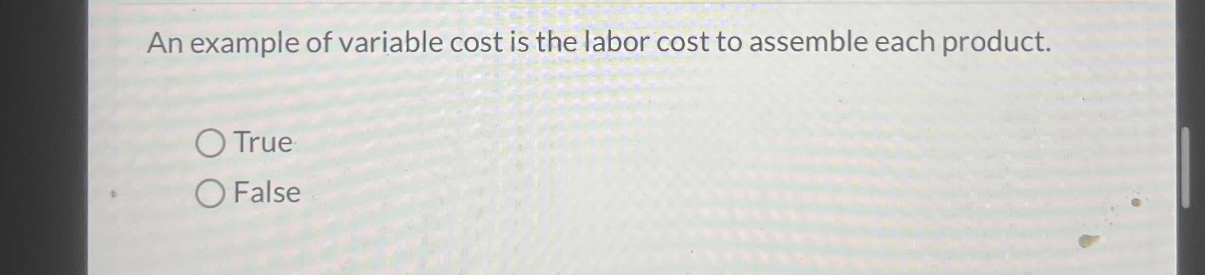 An example of variable cost is the labor cost to