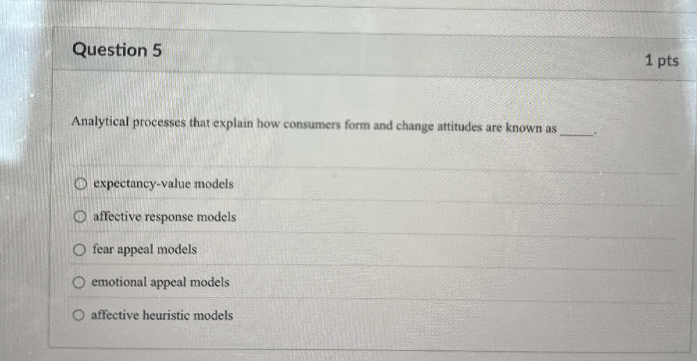 Question 5 1 pts Analytical processes that
