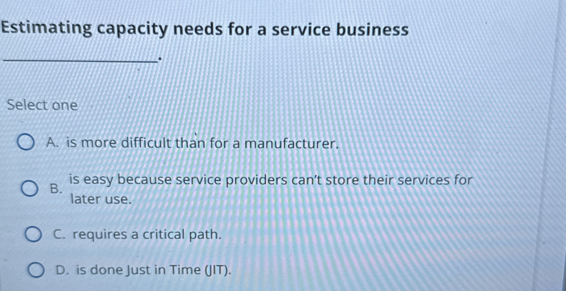 Estimating capacity needs for a service business