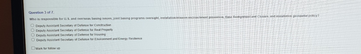 Question 3 of 7 . Who is responsible for U . S .