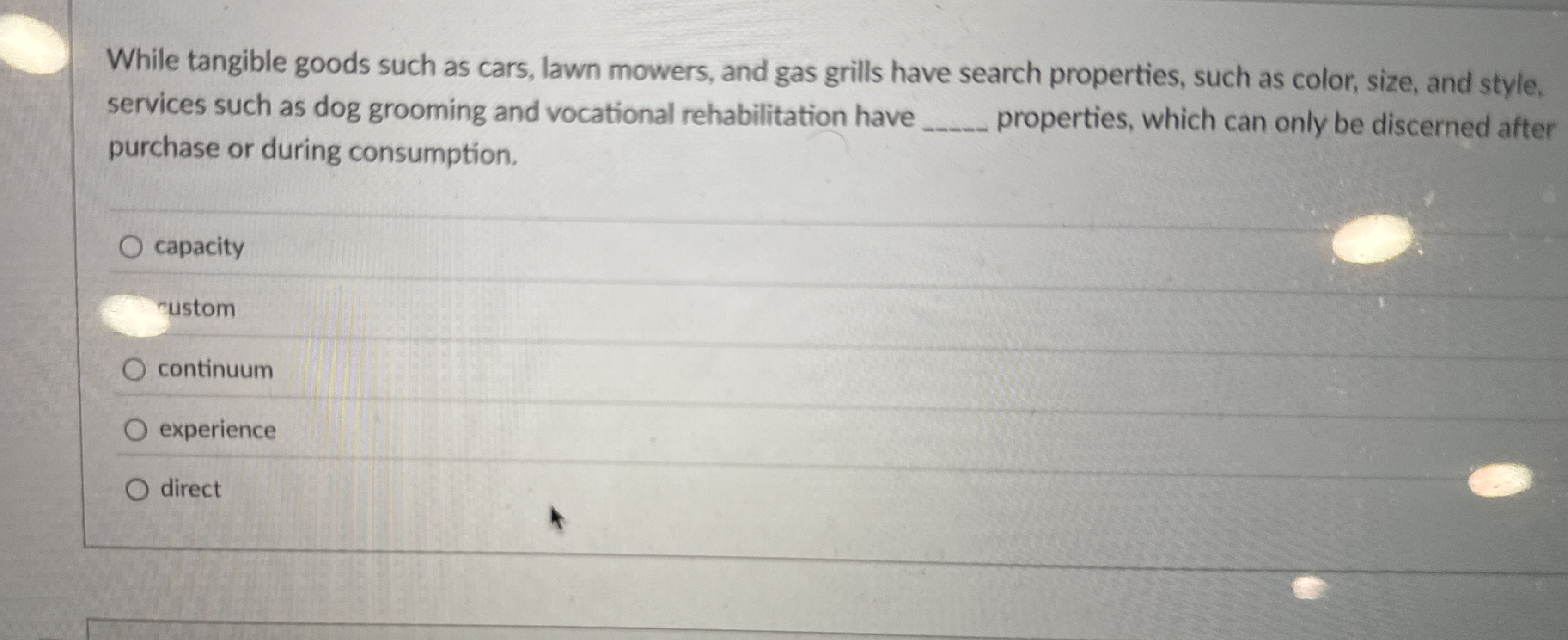 While tangible goods such as cars, lawn mowers,