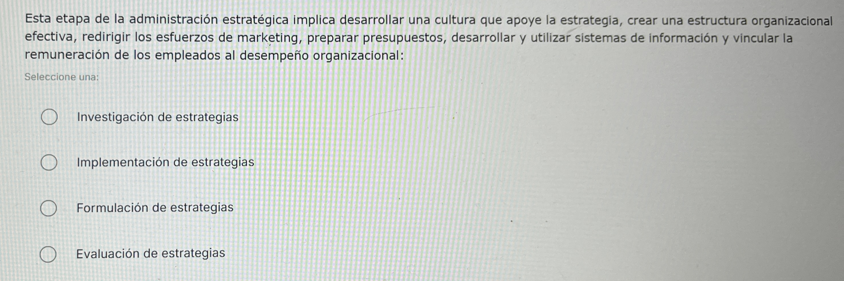 Esta etapa de la administraci n estrat gica