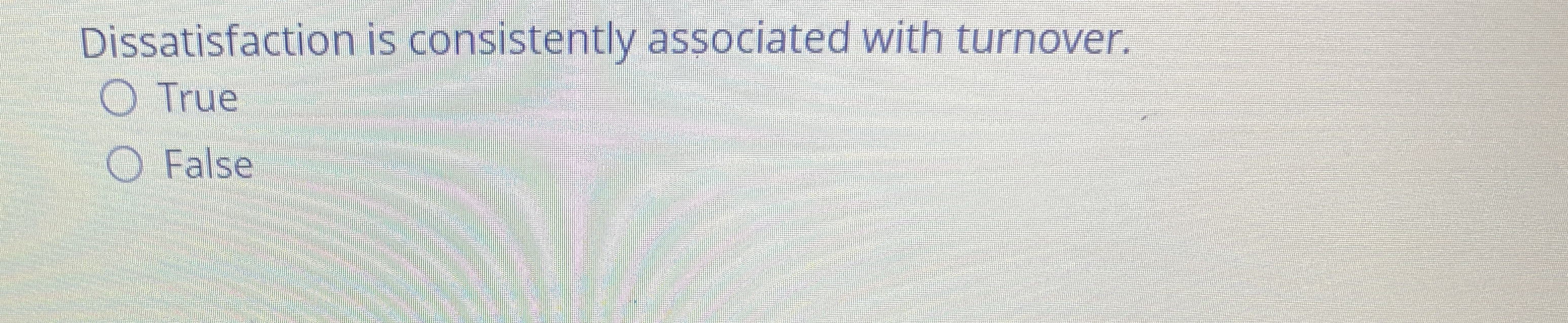 Dissatisfaction is consistently associated with
