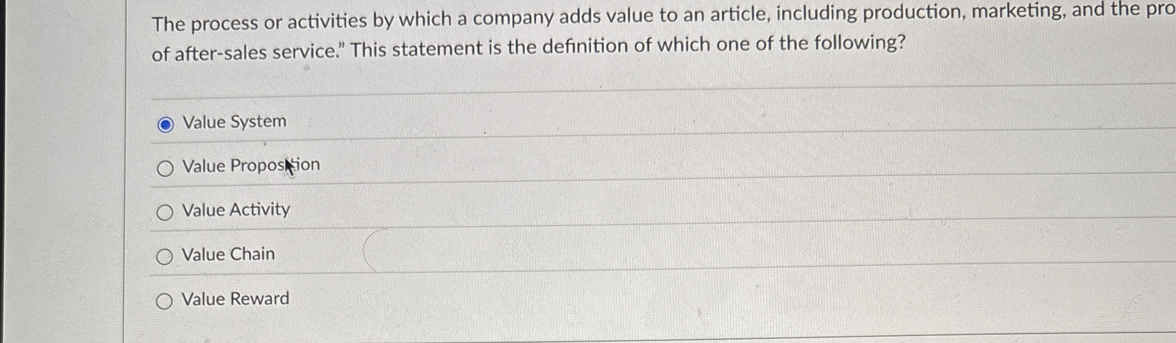 The process or activities by which a company adds