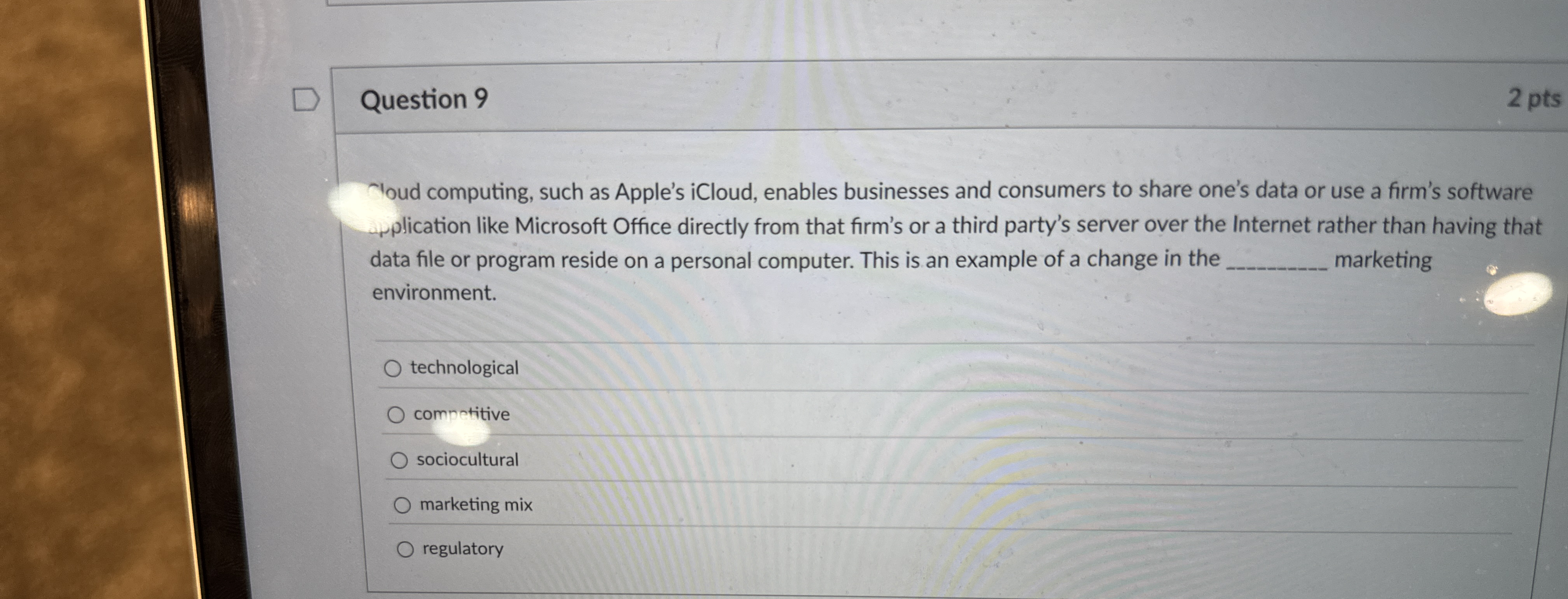 Question 9 2 pts Coud computing, such as Apple's