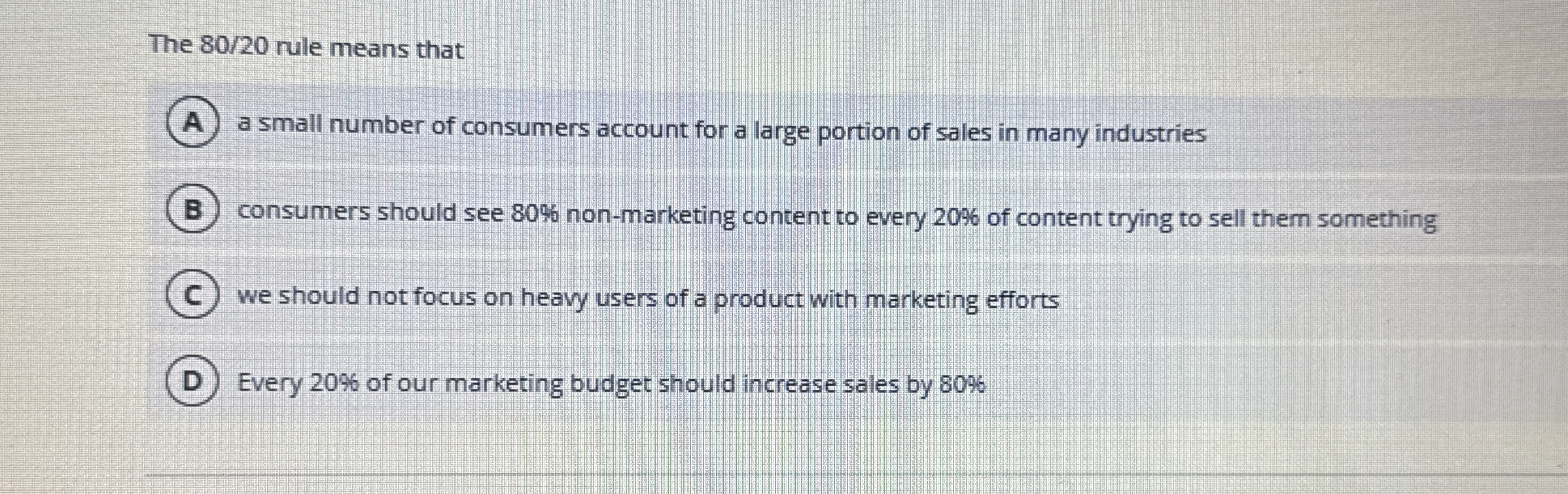 The 8 0 2 0 rule means that a small number of