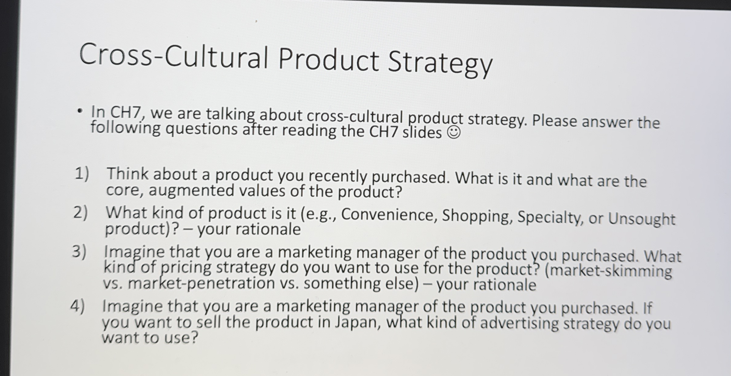 Cross - Cultural Product Strategy In CH 7 , we