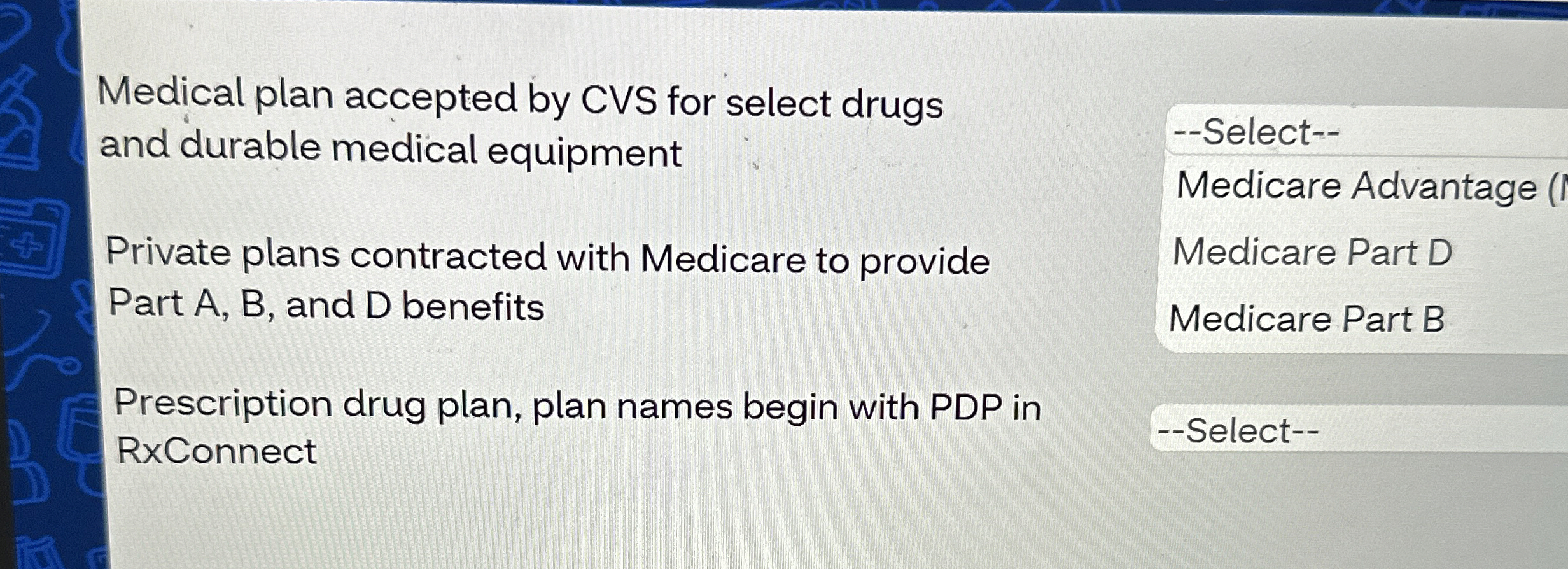Medical plan accepted by CVS for select drugs and