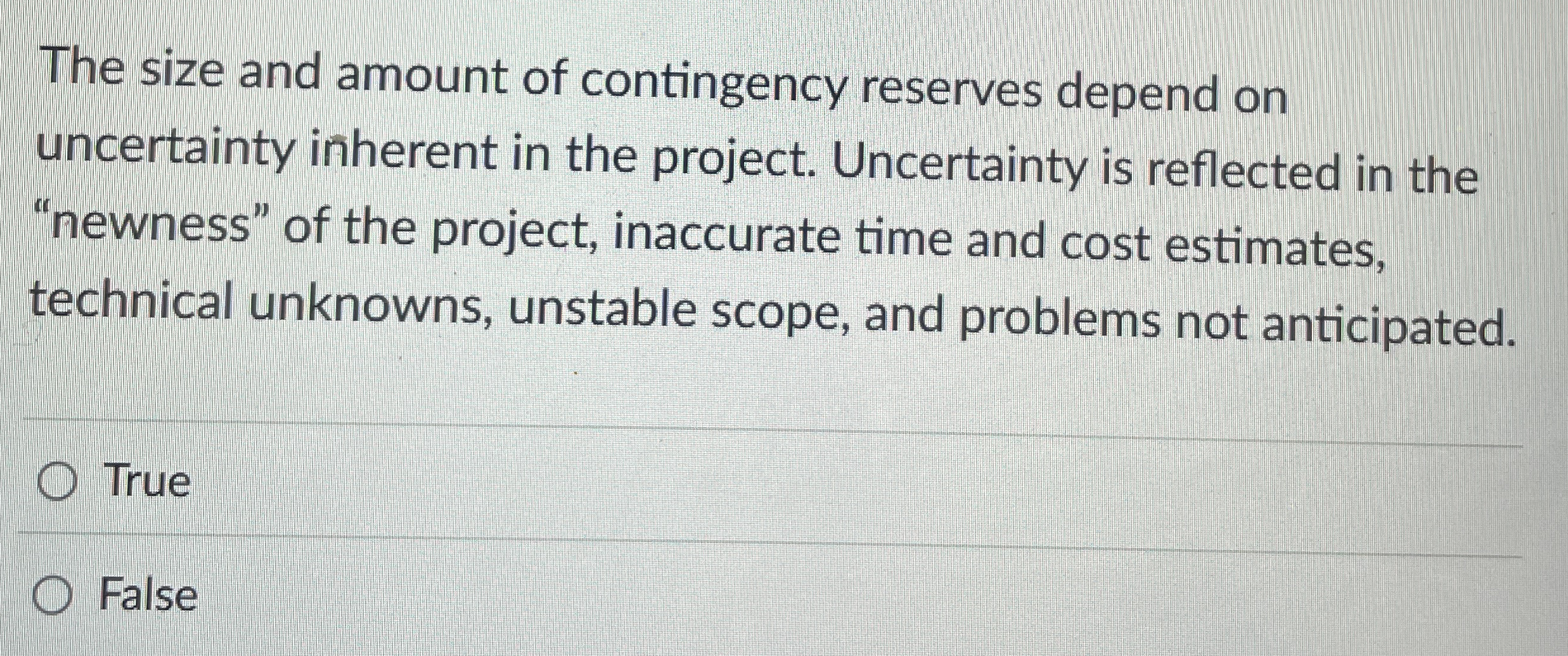 The size and amount of contingency reserves