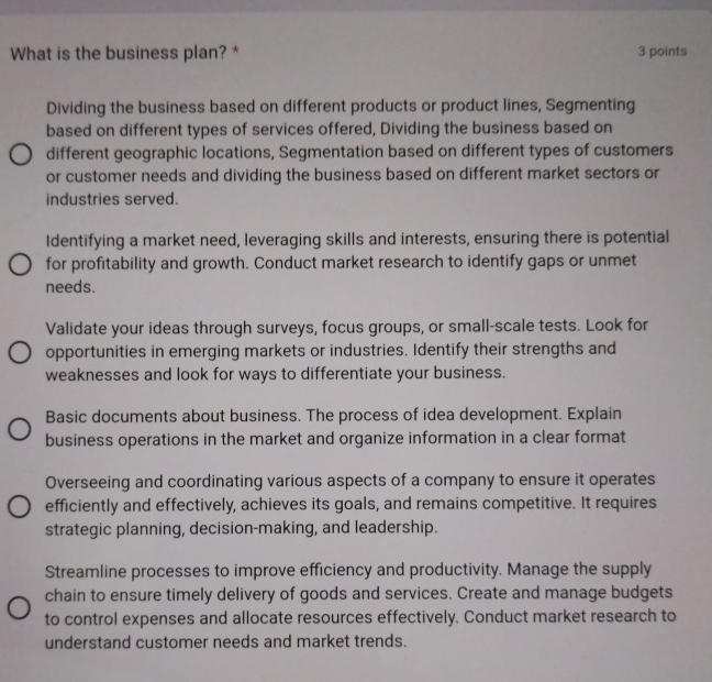 What is the business plan? * 3 points Dividing