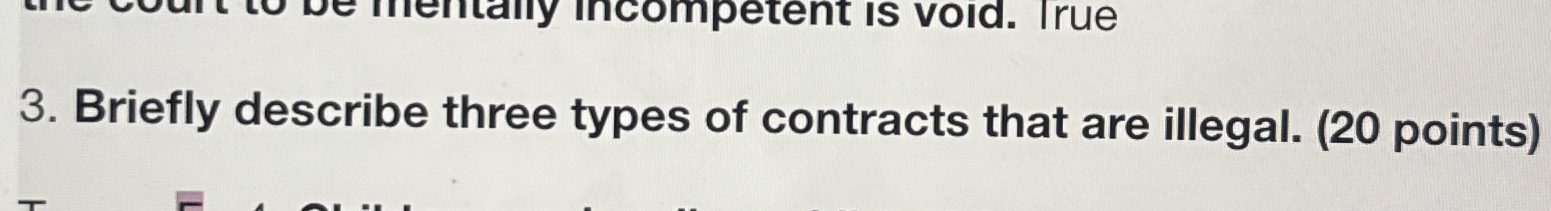 Briefly describe three types of contracts that