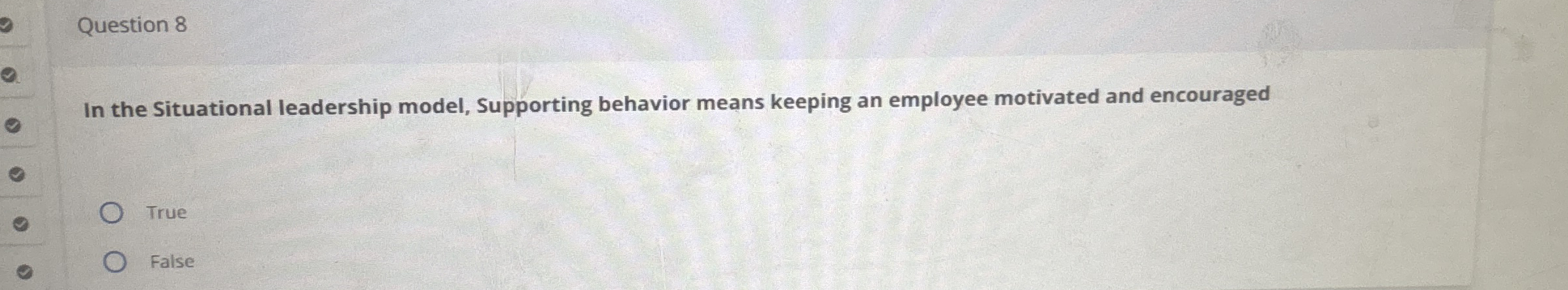 Question 8 In the Situational leadership model,