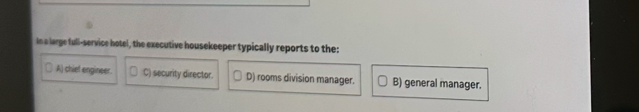 In alarge full - service hotel, the executive