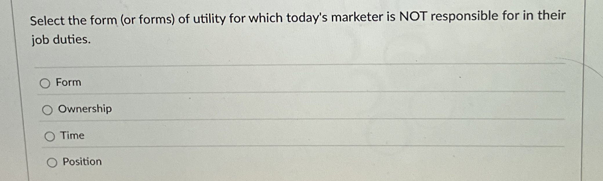 Select the form ( or forms ) of utility for which