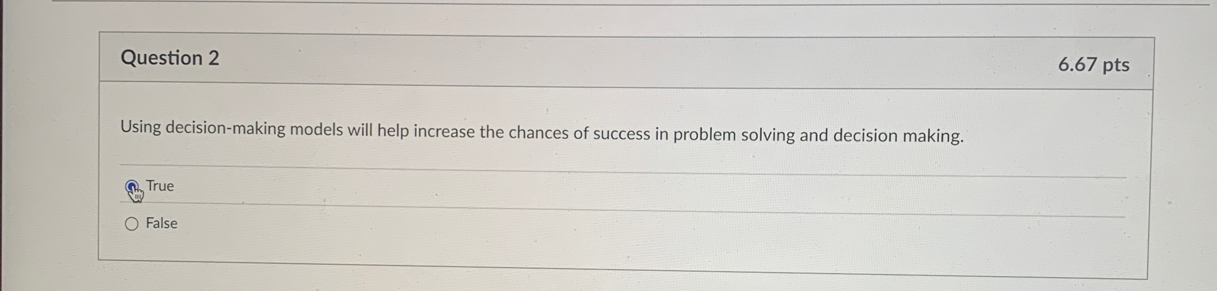 Using decision making models will heQuestion 2 6