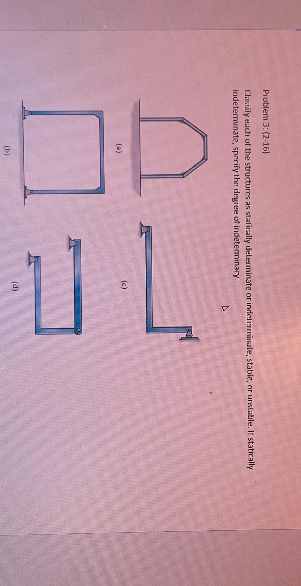 Problem 3 : ( 2 - 1 6 ) Classify each of the