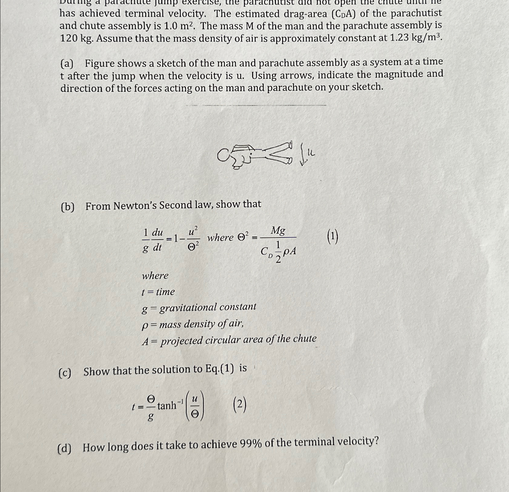 has achieved terminal velocity. The estimated