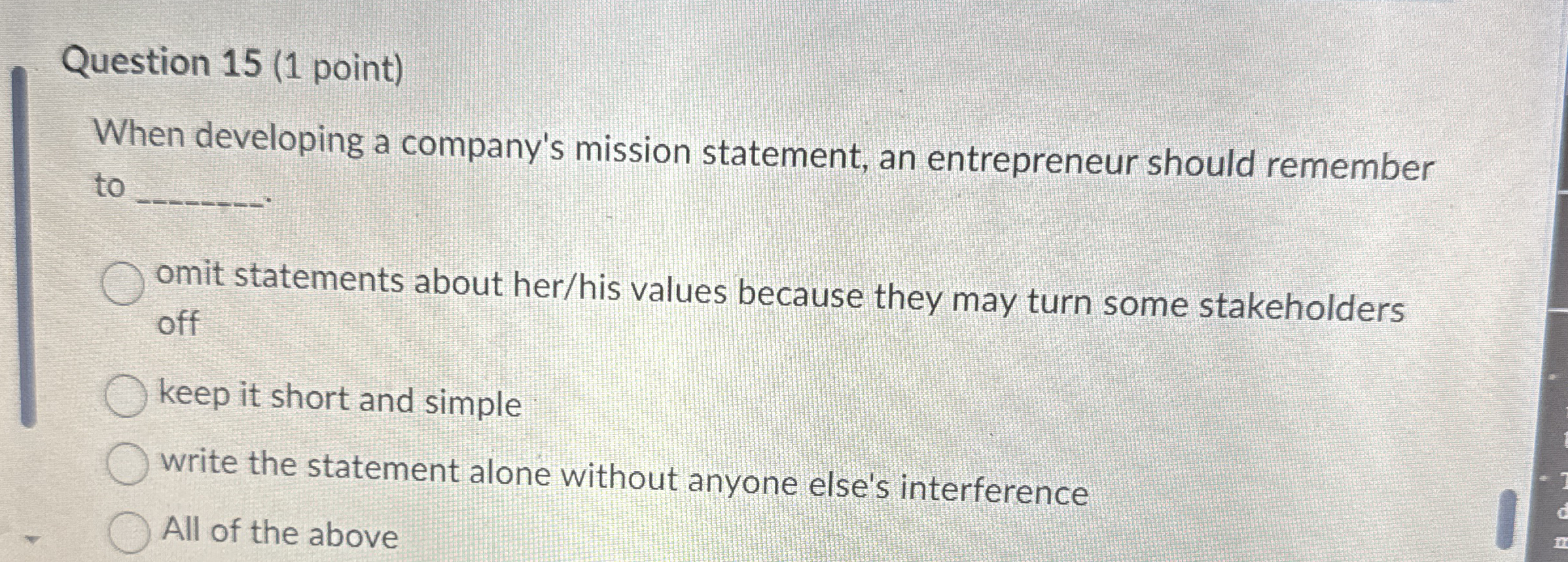Question 1 5 ( 1 point ) When developing a