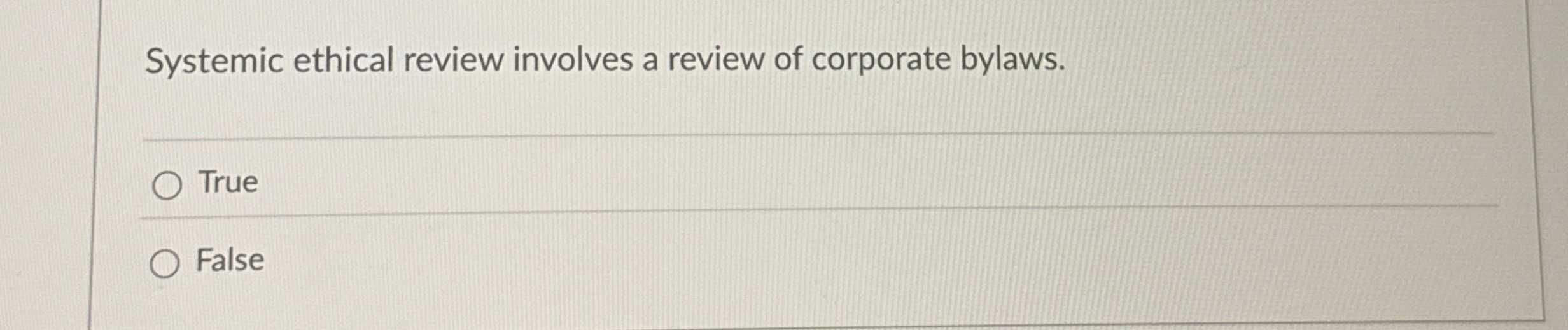 Systemic ethical review involves a review of