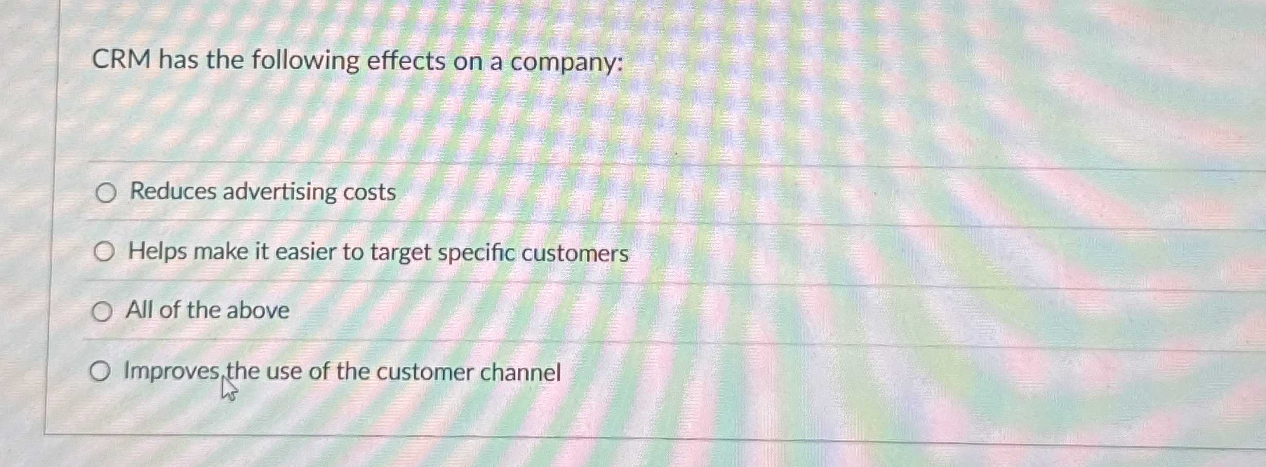 CRM has the following effects on a company: