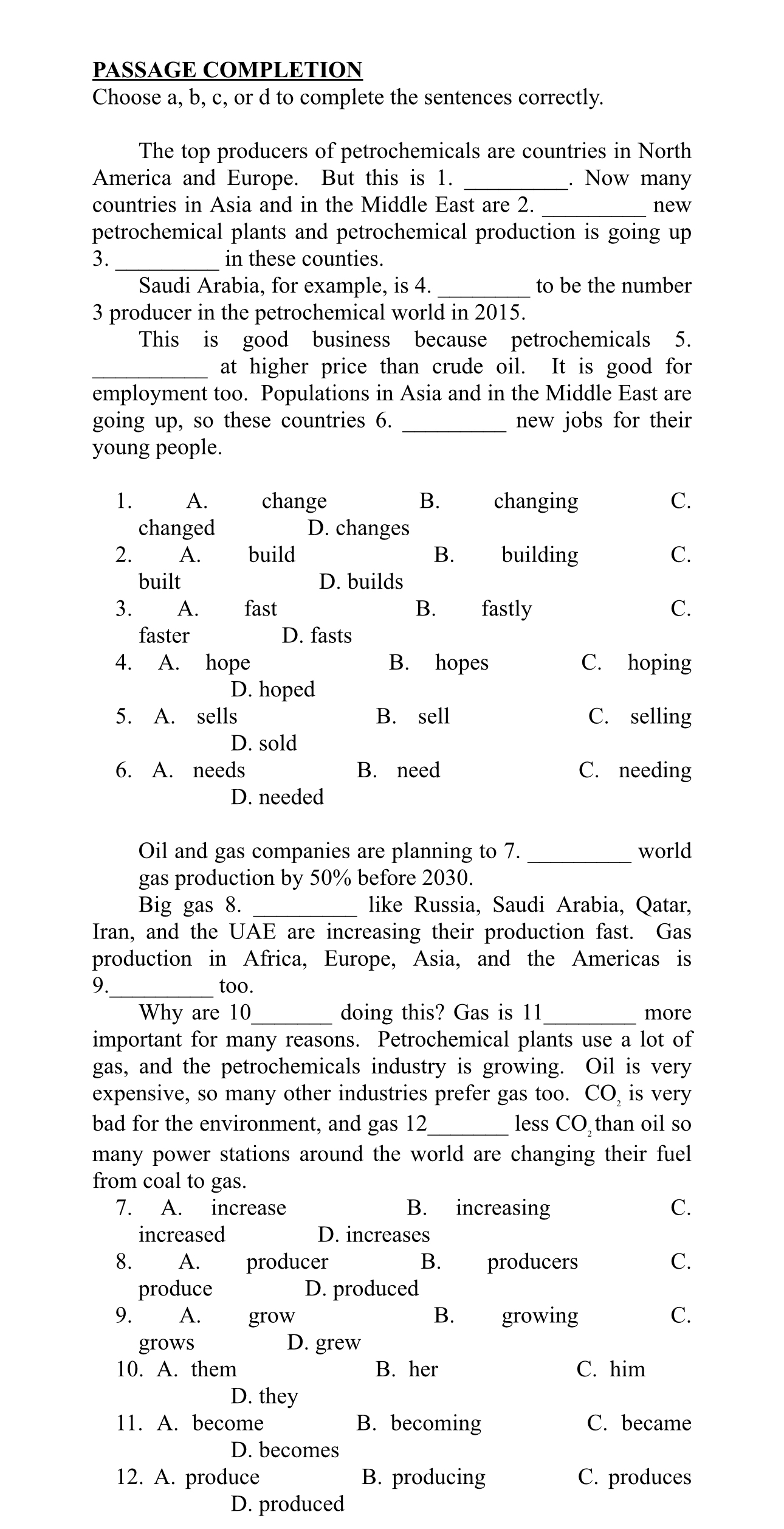 PASSAGE COMPLETION Choose a , b , c , or d to