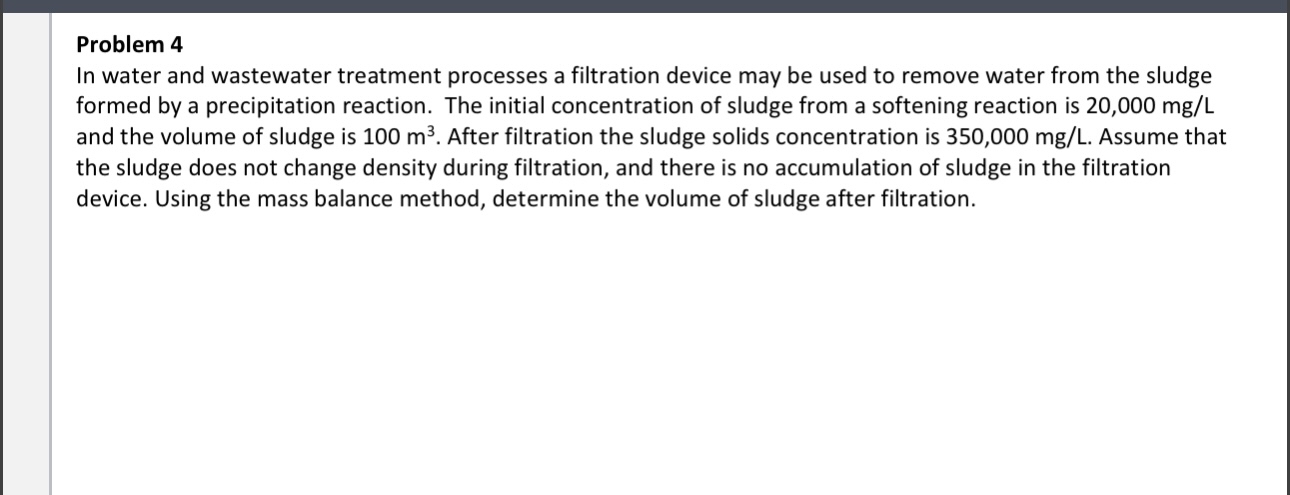 Problem 4 In water and wastewater treatment