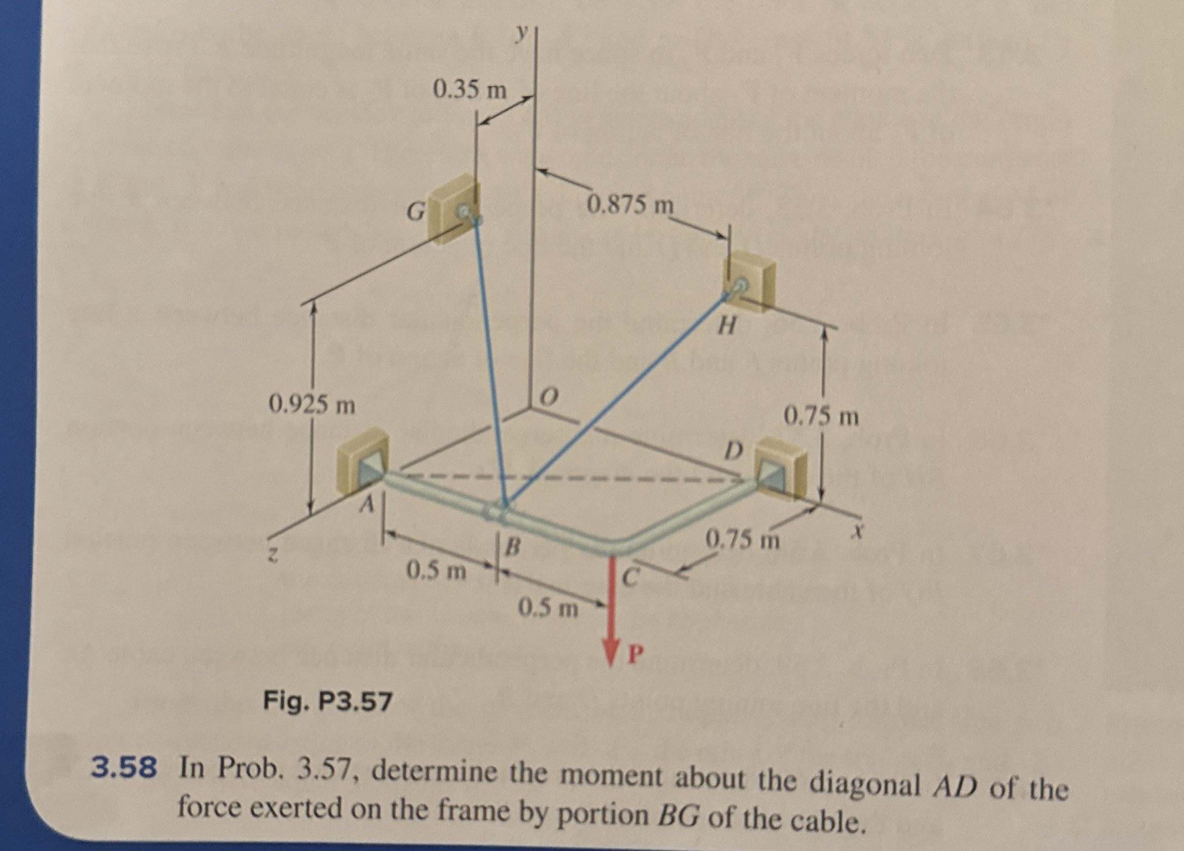 Fig. P 3 . 5 7 3 . 5 8 In Prob. 3 . 5 7 ,