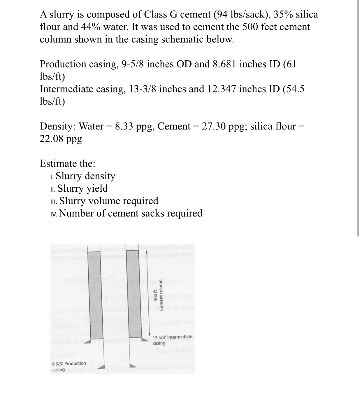 A slurry is composed of Class G cement ( 9 4 l b