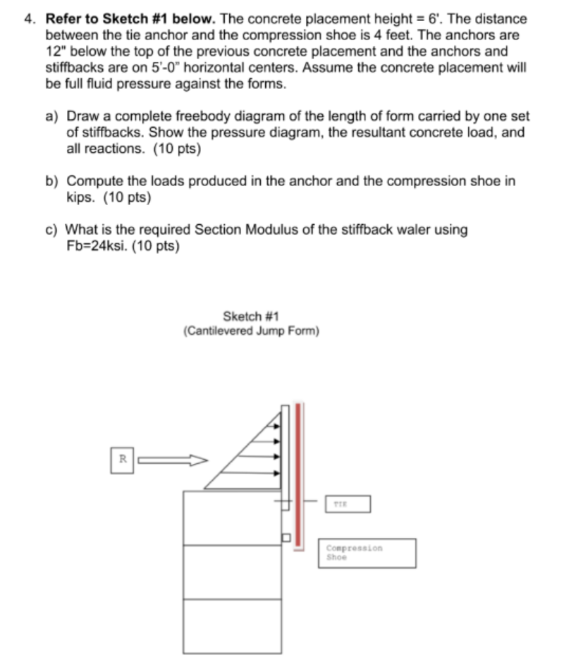 Refer to Sketch # 1 below. The concrete placement