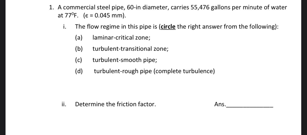 A commercial steel pipe, 6 0 - in diameter,