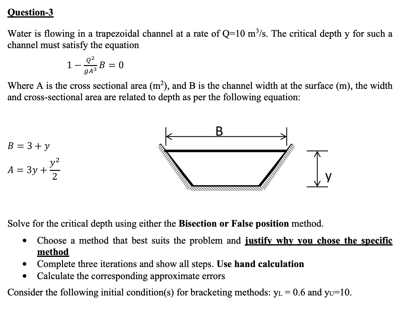 Question - 3 Water is flowing in a trapezoidal
