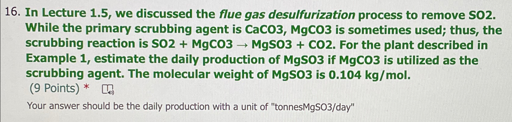 In Lecture 1 . 5 , we discussed the flue gas