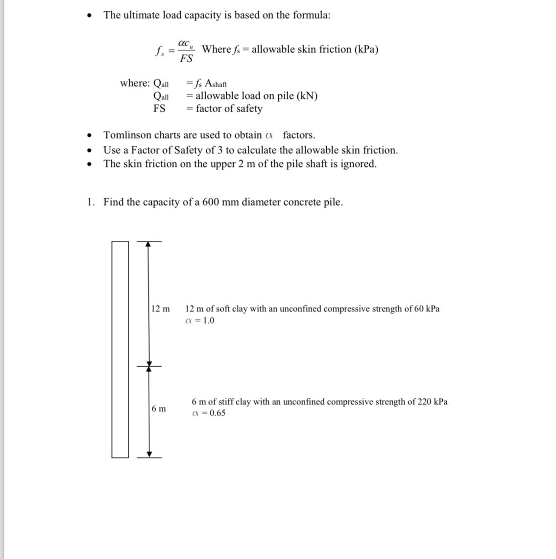 The ultimate load capacity is based on the